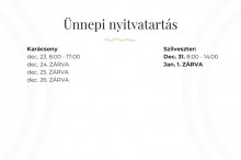 Ünnepi nyitvatartásunk